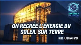 Miniature : Recréer la puissance du Soleil en laboratoire (visite du TCV)