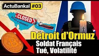 Miniature : Actu Bankal #03 - Détroit d’Ormuz, Volatilité...la semaine où tout s’emmêle