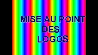 Miniature : MISE AU POINT DE MES LOGO