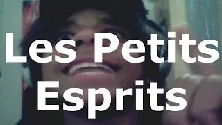 Miniature : Les Petits Esprits - Les 2 minutes du peuple - spykee75
