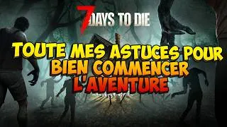 Miniature : Le Premier Jour Sur 7 Day To Die - Comment Bien Débuté