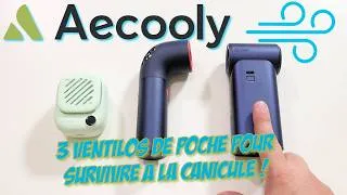 Miniature : Aecooly : 3 ventilos de poche pour cet été ! (le Cold Air Ultra est incroyable !)