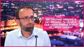 Miniature : Eric Delemar, Défenseur des enfants : "si on veut que l'élève émerge, il faut sécuriser l'enfant"
