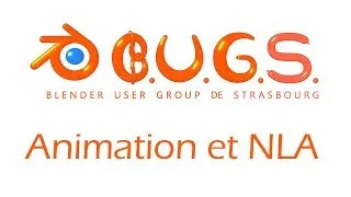 Miniature : BUGS - Blender User Group de Strasbourg - Bases d'animation et NLA