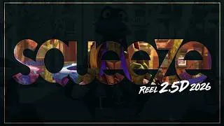 Miniature : Squeeze 2.5D Reel 2026
