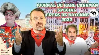 Miniature : JOURNAL DE KARL LANGMAN SPECIAL FETES DE BAYONNE 2022