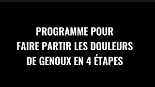 Miniature : PROGRAMME EFFICACE CONTRE LES DOULEURS DE GENOUX