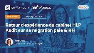 Miniature : Migration paie & RH : le retour d'expérience du cabinet HLP Audit | Wagyz x Staff & Go