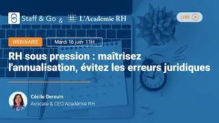 Miniature : RH sous pression : maitrisez l'annualisation avec Cécile Derouin, avocate | Staff & Go