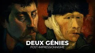 Miniature : Van Gogh et Gauguin: Le duo du post impressionnisme | Le choc des génies