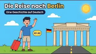 Miniature : Die Reise nach Berlin — Histoire en Allemand Simple pour Débutants (A1-A2)
