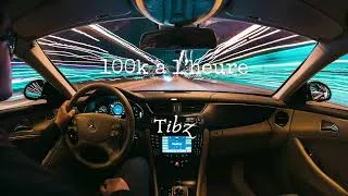 Miniature : 100k à l'heure - Tibz (Lyrics)