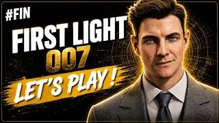 Miniature : First light 007 - MI6 au bord du GOUFFRE ! (Let's Play FR) 4K #FIN