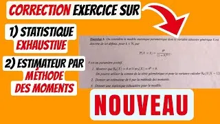 Miniature : 🚨Correction exercice sur statistique exhaustive et estimateur par méthode des moments
