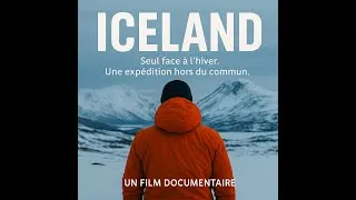 Miniature : ICELAND – Seul face à l'hiver / La bande-annonce officielle