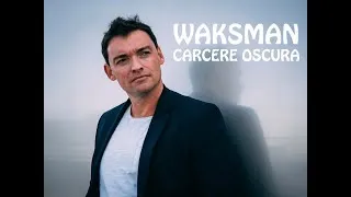 Miniature : FABIEN WAKSMAN · CARCERE OSCURA (OFFICIAL VIDEO)