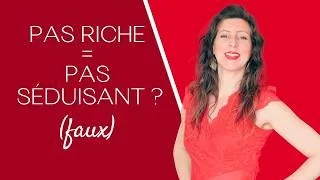 Miniature : Argent et séduction, votre situation FINANCIÈRE n'est pas votre seul atout