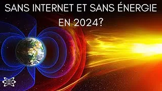 Miniature : Tempête Solaire 2024: SANS ÉNERGIE ET INTERNET PENDANT MOIS