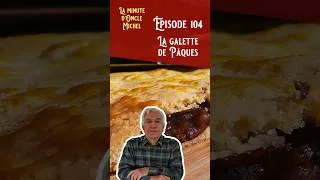 Miniature : La minute d'Oncle Michel #104 La galette de Pâques