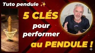 Miniature : Tuto Pendule : 5 clés essentielles pour performer au Pendule !