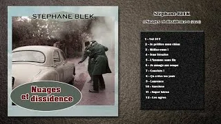 Miniature : Album 12 titres : Nuages et dissidence (2021) - Stéphane BLEK