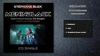 Miniature : EP 3 titres : Meninblack (cover of the Stranglers) 2019 -  Stéphane BLEK