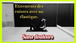 Miniature : Etirez les muscles des cuisses avec un élastique. 