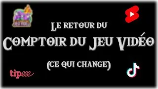 Miniature : 👉 Le retour du Comptoir du Jeu Vidéo : ce qui change (et pourquoi)