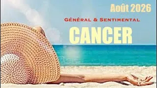 Miniature : CANCER Août 2026 🏖️ Rarissime !! Préparez-vous à vivre l’impensable ! 