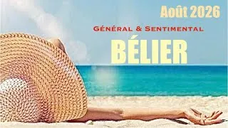 Miniature : BÉLIER Août 2026 🏖️ Symbiose totale ! Ton âme sœur bouleverse ta vie !