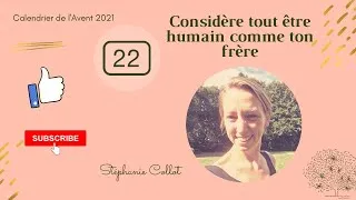 Miniature : Calendrier de l’Avent J22: considère tout être humain comme ton frère
