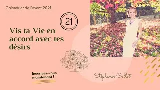 Miniature : Calendrier de l’Avent: J21: Vis ta Vie en accord avec tes désirs