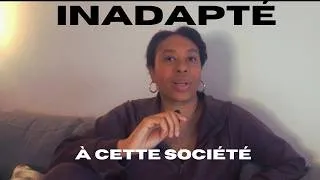 Miniature : Que faire quand tu as l'impression d'être inadapté (e) à cette société ?