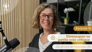 Miniature : Démasquer sa petite voix critique (Syndrome de l'imposteur #2)