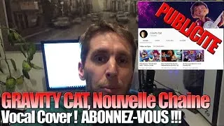 Miniature : Nouvelle chaine Youtube Vocal Cover "Gravity Cat" Steph Gaming