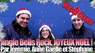 Miniature : Jingle Bells Rock, Vocal Cover par Jérémie, Anne Gaëlle et Stéphane - Steph Gaming