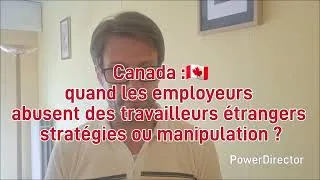 Miniature : Canada : Quand Les Employeurs 🇨🇦 Canadiens Abusent Des Travailleurs Etrangers ! Quels Impact ?