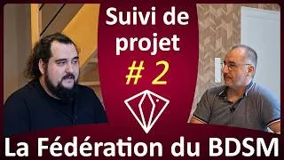 Miniature : La Fédération Française du BDSM - Suivi de projet #2