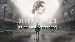 Miniature : SILENT HILL 2 (et ce qu'il représente)