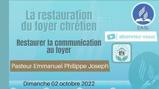 Miniature : Pst. Emmanuel P. Joseph _ Restaurer la communication au foyer _ 02 octobre 2022