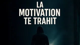 Miniature : La Motivation Est Une Illusion | Ce Qui Te Mènera Vraiment Au Succès