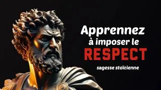 Miniature : 9 ATTITUDES QUI FONT PERDRE LE RESPECT — Ce Que Les Stoïciens Savaient Sur La Valeur D'Un Homme
