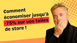 Miniature : Comment économiser 75% sur vos toiles de stores ?