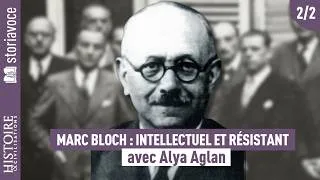 Miniature : Marc Bloch : intellectuel et résistant, avec Alya Aglan
