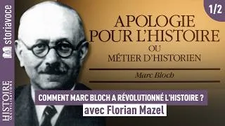 Miniature : Comment Marc Bloch a révolutionné l'histoire ?, avec Florian Mazel