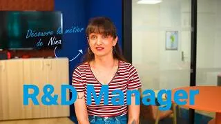 Miniature : Découvrez le métier de Manager R&D avec Nina