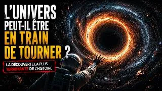 Miniature : L’Univers Pourrait-il Tourner ? La Découverte la Plus Effrayante de l’Histoire