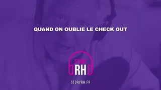 Miniature : Quand on oublie le check out