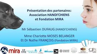 Miniature : Conférence de présentation des partenaires: Association HANDI'CHIENS et Fondation MIRA