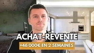 Miniature : 2 Semaines pour Gagner 46 000€ avec un Achat-Revente